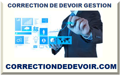 CORRECTION DE DEVOIR GESTION