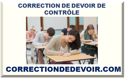 CORRECTION DE DEVOIR DE CONTRÔLE