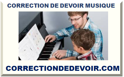 CORRECTION DE DEVOIR MUSIQUE