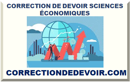 CORRECTION DE DEVOIR SCIENCES ÉCONOMIQUES ET SOCIALES