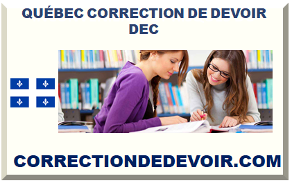 QUÉBEC CORRECTION DE DEVOIR DEC